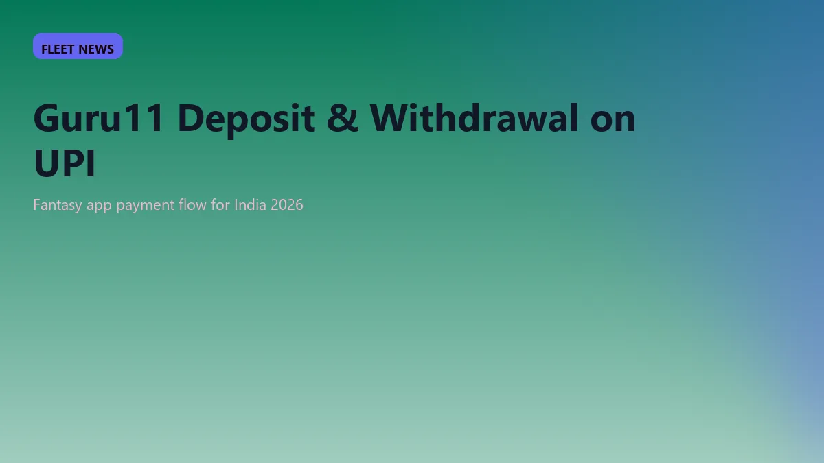 Guru11 fantasy app deposit and withdrawal on UPI: a working note for India visual guide